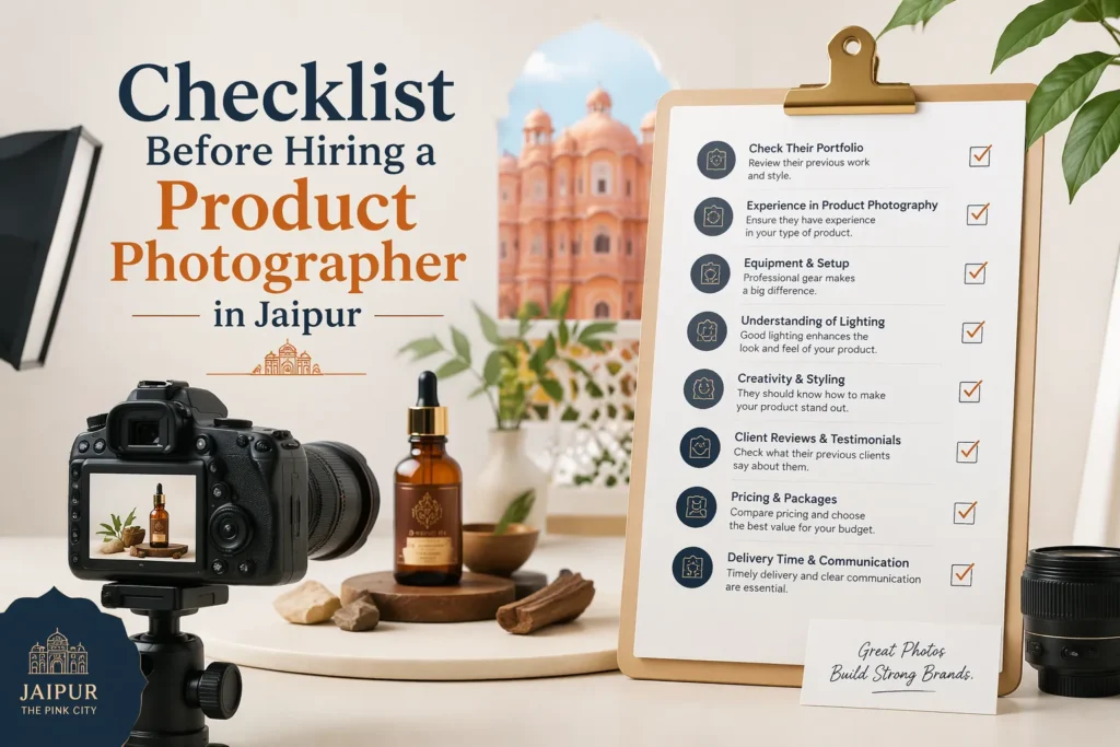 Checklist Before Hiring a Product Photographer in Jaipur